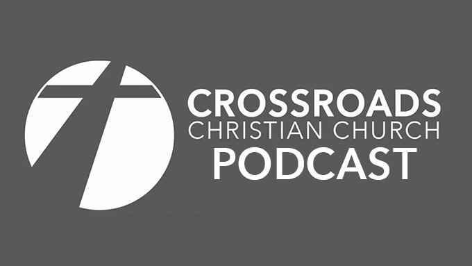 Crossroads Christian Church Podcast

LISTEN TO THE LATEST SERMONS FROM CROSSROADS CHRISTIAN CHURCH.

Each week's message is recorded and reproduced as a podcast, so you can review past messages and learn how to Live and Love like Jesus as you go about your daily life.
